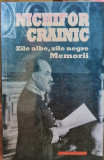 NICHIFOR CRAINIC ZILE ALBE ZILE NEGRE MEMORII 1889 1944 MISCAREA LEGIONARA 448 P, 2015