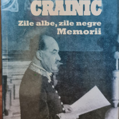 NICHIFOR CRAINIC ZILE ALBE ZILE NEGRE MEMORII 1889 1944 MISCAREA LEGIONARA 448 P