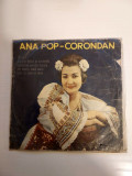 Ana Pop-Corondan, disc vinil 7&quot; 33RPM, Electrecord EPC 993, 1966