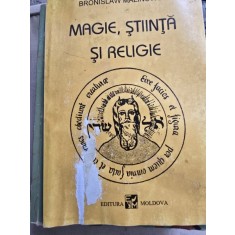 MAGIE, STIINTA SI RELIGIE - BRONISLAW MALINOWSKI