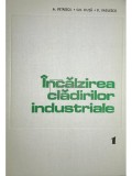 A. Petrescu - Incalzirea cladirilor industriale (Editia: 1981)