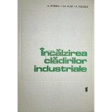 A. Petrescu - Incalzirea cladirilor industriale (Editia: 1981)