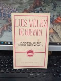 Diavolul șchiop. Domnie după moarte, Luis Velez de Guevara, Clasicii literaturii Universale, București 1968, 002