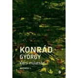 Kerti mulats&aacute;g - Agenda 1. - Konr&aacute;d Gy&ouml;rgy