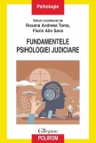 Cumpara ieftin Fundamentele Psihologiei Judiciare, Florin Alin Sava, Roxana Andreea Toma - Editura Polirom