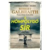 A h&ouml;mp&ouml;lygő s&iacute;r - Robert Galbraith