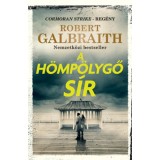 A h&ouml;mp&ouml;lygő s&iacute;r - Robert Galbraith