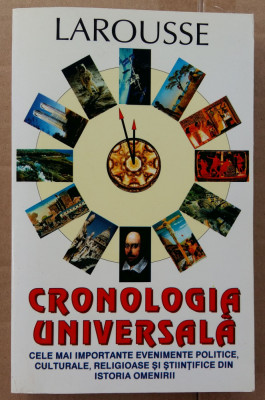 (C506) LAROUSSE - CRONOLOGIA UNIVERSALA foto