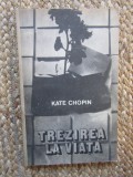 Trezirea la viata - Kate Chopin