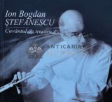 Cuvantul de trecere - 2011 - Ion Bogdan Stefanescu ($K110), Tracus Arte