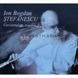 Cuvantul de trecere - 2011 - Ion Bogdan Stefanescu ($K110)