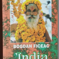 India. O poarta spre eternitate- Bogdan Ficeac