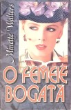 O FEMEIE BOGATA-M. WALTERS-270077
