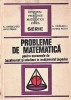 Probleme de matematica C. Ionesci-Tiu,Liviu Pirsan,N.Mihaileanu 1973