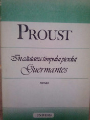 Proust - In cautarea timpului pierdut. Guermantes foto