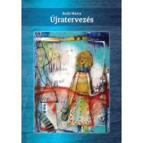 &Uacute;jratervez&eacute;s - Bod&oacute; M&aacute;rta