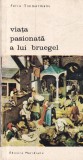 Felix Timmermans - Viata pasionata a lui Bruegel