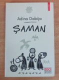 Saman - Adina Dabija, 2013, Polirom