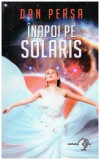 Dan Persa - Inapoi pe solaris - 131295