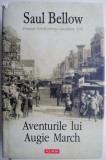 Aventurile lui Augie March &ndash; Saul Bellow (supracoperta putin uzata)