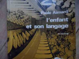 L&#039;enfant Et Son Langage - Paule Aimard ,522652