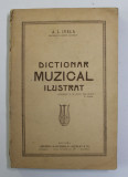 DICTIONAR MUZICAL ILUSTRAT- A.L. IVELA,