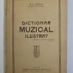 DICTIONAR MUZICAL ILUSTRAT- A.L. IVELA,