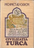 Mehmet Ali Ekrem - Civilizatia turca