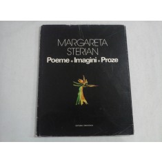 Poeme / Imagini / Proze - MARGARETA STERIAN - Bucuresti, 1977