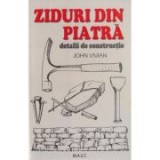 John Vivian - Ziduri din piatră - detalii de construcție