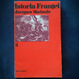 ISTORIA FRANTEI - JACQUES MADAULE - 3