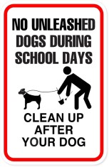 No unleashed dogs during school days clean up after your dog foto