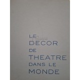 Rene Hainaux - Le decor de theatre dans le monde (Editia: 1956)