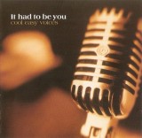 Various - It Had To Be You (Cool Easy Voices), CD