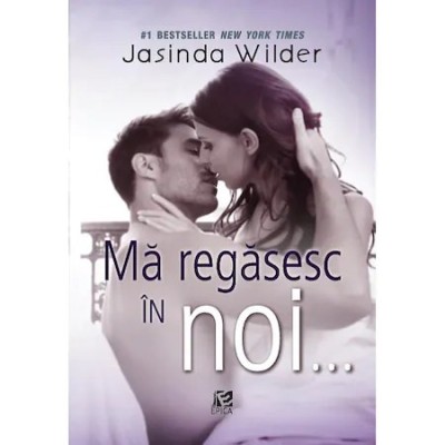 Ma regasesc in noi..., Jasinda Wilder foto
