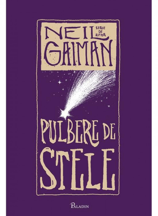 Pulbere De Stele, Neil Gaiman - Editura Art
