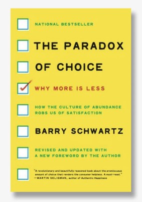 The paradox of choice Why more is less/ Barry Schwartz foto