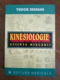 Kinesiologie, stiinta miscarii - Tudor Sbenghe / R2P4S