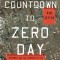 Countdown to Zero Day: Stuxnet and the Launch of the World&#039;s First Digital Weapon