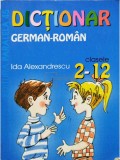 Ida Alexandrescu - Dictionar german-roman clasele 2-12 (Editia: 2003)