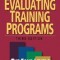 Evaluating Training Programs: The Four Levels