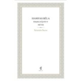 Scientia Sacra - Hamvas B&eacute;la &Ouml;sszegyűjt&ouml;tt Művei - 07. - Hamvas B&eacute;la