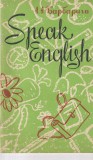 Carte "Speak English" - A. A. Barbariga, 1970, 77 pagini, Limba engleza/rusa, Brosata
