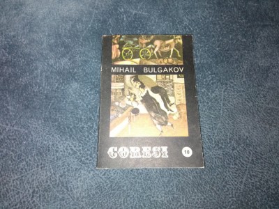 MIHAIL BULGAKOV CORESI NR 10 foto