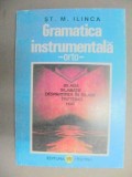 GRAMATICA INSTRUMENTALA-ST. M. ILINCA 1995