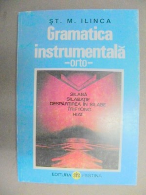 GRAMATICA INSTRUMENTALA-ST. M. ILINCA 1995 foto
