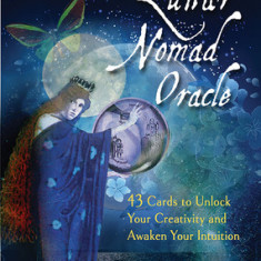 The Lunar Nomad Oracle: 43 Cards to Unlock Your Creativity and Awaken Your Intuition [With Cards]