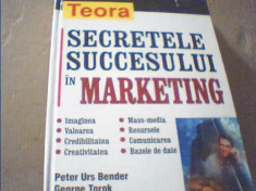 Peter Urs Bender, George Torok - SECRETELE SUCCESULUI IN MARKETING { 2001 } foto
