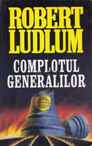 Robert Ludlum - Complotul generalilor foto