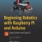 Beginning Robotics with Raspberry Pi and Arduino: Using Python and Opencv